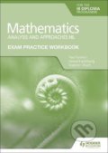 Kniha: Exam Practice Workbook for Mathematics for the IB Diploma: Analysis and approaches HL (Paul Fannon). Hodder Education, 2021 Kniha: Exam Practice Workbook for Mathematics for the IB Diploma: Analysis and approaches HL (Paul Fannon). Hodder Education, 2021