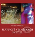 Kniha: Slávnosť vesmírnych svetiel (Olga Pohanková). FO ART, 2022 Kniha: Slávnosť vesmírnych svetiel (Olga Pohanková). FO ART, 2022