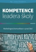 Kniha: Kompetence leadera školy (Lenka Polášková). Grada, 2022 Kniha: Kompetence leadera školy (Lenka Polášková). Grada, 2022