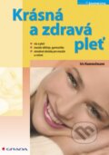 Kniha: Krásná a zdravá pleť (Iris Hammelmann). Grada, 2006 Kniha: Krásná a zdravá pleť (Iris Hammelmann). Grada, 2006