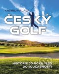 Kniha: Český golf (Andrej Halada). Universum, 2022 Kniha: Český golf (Andrej Halada). Universum, 2022