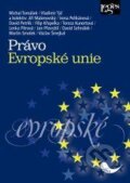 Kniha: Právo Evropské unie (Michal Tomášek a kolektív). Leges, 2013 Kniha: Právo Evropské unie (Michal Tomášek a kolektív). Leges, 2013
