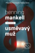 Kniha: Usměvavý muž (Henning Mankell), 2014 Kniha: Usměvavý muž (Henning Mankell), 2014
