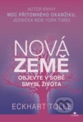 Kniha: Nová Země (Eckhart Tolle). Citadella, 2013 Kniha: Nová Země (Eckhart Tolle). Citadella, 2013