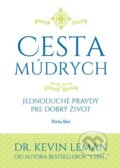 Kniha: Cesta múdrych (Kevin Leman), 2013 Kniha: Cesta múdrych (Kevin Leman), 2013