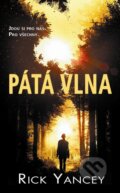 Kniha: Pátá vlna (Rick Yancey). Baronet, 2013 Kniha: Pátá vlna (Rick Yancey). Baronet, 2013