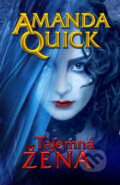 Kniha: Tajemná žena (Amanda Quick). Baronet, 2013 Kniha: Tajemná žena (Amanda Quick). Baronet, 2013