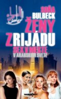 Kniha: Ženy z Rijádu (Soňa Bulbeck). Marenčin PT, 2013 Kniha: Ženy z Rijádu (Soňa Bulbeck). Marenčin PT, 2013