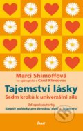 Kniha: Tajemství lásky (Marci Shimoffová). Ikar CZ, 2013 Kniha: Tajemství lásky (Marci Shimoffová). Ikar CZ, 2013