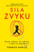 Kniha: Sila zvyku (Charles Duhigg), 2013 Kniha: Sila zvyku (Charles Duhigg), 2013