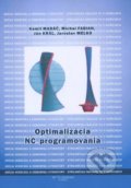 Optimalizácia NC programovania - Kamil Madáč, Technická univerzita v Košiciach, 2012