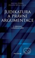 Kniha: Judikatura a právní argumentace (Michal Bobek, Zdeněk Kühn a kolektiv). Auditorium, 2013 Kniha: Judikatura a právní argumentace (Michal Bobek, Zdeněk Kühn a kolektiv). Auditorium, 2013