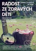 Kniha: Radost ze zdravých dětí + DVD (Jan Zerzán a Vladimíra Strnadelová). ANAG, 2013 Kniha: Radost ze zdravých dětí + DVD (Jan Zerzán a Vladimíra Strnadelová). ANAG, 2013