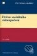 Kniha: Právo sociálního zabezpečení (Petr Tröster a kolektív). C. H. Beck, 2013 Kniha: Právo sociálního zabezpečení (Petr Tröster a kolektív). C. H. Beck, 2013