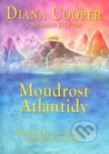 Kniha: Moudrost Atlantidy (Diana Cooper a Shaaron Hutton). Fontána, 2013 Kniha: Moudrost Atlantidy (Diana Cooper a Shaaron Hutton). Fontána, 2013