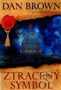 Kniha: Ztracený symbol (Dan Brown). Argo, 2013 Kniha: Ztracený symbol (Dan Brown). Argo, 2013