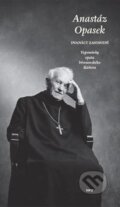Kniha: Dvanáct zastavení (Anastáz Opasek). Torst, 2013 Kniha: Dvanáct zastavení (Anastáz Opasek). Torst, 2013