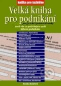 Kniha: Velká kniha pro podnikání (Monika Kolářová). Rubico, 2013 Kniha: Velká kniha pro podnikání (Monika Kolářová). Rubico, 2013