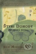 Kniha: Štyri dohody - Pracovná kniha (Don Miguel Ruiz a Janet Mills). Citadella, 2013 Kniha: Štyri dohody - Pracovná kniha (Don Miguel Ruiz a Janet Mills). Citadella, 2013