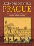 Kniha: Légendes du Vieux Prague (Magdalena Wagnerová). Plot, 2013 Kniha: Légendes du Vieux Prague (Magdalena Wagnerová). Plot, 2013