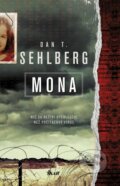 Kniha: Mona (Dan T. Sehlberg). Ikar, 2014 Kniha: Mona (Dan T. Sehlberg). Ikar, 2014