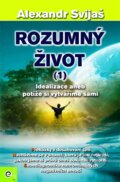 Kniha: Rozumný život (1) (Alexandr Svijaš). Eugenika, 2012 Kniha: Rozumný život (1) (Alexandr Svijaš). Eugenika, 2012
