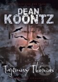 Kniha: Tajemný Thomas (Dean Koontz). BB/art, 2013 Kniha: Tajemný Thomas (Dean Koontz). BB/art, 2013