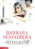 Kniha: Přítelkyně (Barbara Nesvadbová). Motto, 2013 Kniha: Přítelkyně (Barbara Nesvadbová). Motto, 2013
