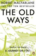 Kniha: The Old Ways (Robert Macfarlane). Penguin Books, 2013 Kniha: The Old Ways (Robert Macfarlane). Penguin Books, 2013