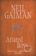 Kniha: Anansi Boys (Neil Gaiman). Headline Book, 2006 Kniha: Anansi Boys (Neil Gaiman). Headline Book, 2006