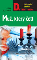 Kniha: Muž, který četl (Inna Rottová). Moba, 2013 Kniha: Muž, který četl (Inna Rottová). Moba, 2013