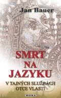 Kniha: Smrt na jazyku (Jan Bauer). Moba, 2013 Kniha: Smrt na jazyku (Jan Bauer). Moba, 2013