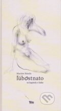 Kniha: Ľúbostnato (Marián Hatala). Trio Publishing, 2013 Kniha: Ľúbostnato (Marián Hatala). Trio Publishing, 2013