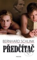 Kniha: Předčítač (Bernhard Schlink). Prostor, 2013 Kniha: Předčítač (Bernhard Schlink). Prostor, 2013