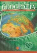 Kniha: Hospodárska geografia 2 (Jana Baková a kolektív). Expol Pedagogika Kniha: Hospodárska geografia 2 (Jana Baková a kolektív). Expol Pedagogika