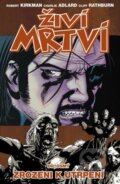 Kniha: Živí mrtví (Díl osmý) (Robert Kirkman), 2013 Kniha: Živí mrtví (Díl osmý) (Robert Kirkman), 2013