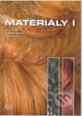 Kniha: Materiály I (Oľga Remiášová). Expol Pedagogika, 2007 Kniha: Materiály I (Oľga Remiášová). Expol Pedagogika, 2007