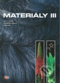 Kniha: Materiály III (Oľga Remiášová). Expol Pedagogika, 2009 Kniha: Materiály III (Oľga Remiášová). Expol Pedagogika, 2009