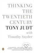 Kniha: Thinking the Twentieth Century (Tony Judt). Penguin Books, 2013 Kniha: Thinking the Twentieth Century (Tony Judt). Penguin Books, 2013