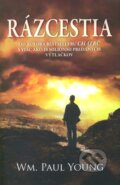 Kniha: Rázcestia (William Paul Young). Tatran, 2013 Kniha: Rázcestia (William Paul Young). Tatran, 2013