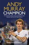Kniha: Andy Murray (Mark Hodgkinson). Simon & Schuster, 2013 Kniha: Andy Murray (Mark Hodgkinson). Simon & Schuster, 2013