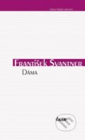 Kniha: Dáma (František Švantner), 2013 Kniha: Dáma (František Švantner), 2013