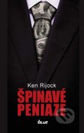 Kniha: Špinavé peniaze (Kenneth Rijock), 2013 Kniha: Špinavé peniaze (Kenneth Rijock), 2013