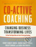 Kniha: Co-Active Coaching (Henry Kimsey-House, Karen Kimsey-House, Laura Whitworth a Phillip Sandahl). Nicholas Brealey Publishing, 2011 Kniha: Co-Active Coaching (Henry Kimsey-House, Karen Kimsey-House, Laura Whitworth a Phillip Sandahl). Nicholas Brealey Publishing, 2011