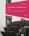 Kniha: Nestalo se částečně nic (Radka Kvačková). Cattacan, 2022 Kniha: Nestalo se částečně nic (Radka Kvačková). Cattacan, 2022