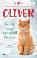 Kniha: Oliver - kocúr, ktorý zachránil Vianoce (Sheila Norton), 2022 Kniha: Oliver - kocúr, ktorý zachránil Vianoce (Sheila Norton), 2022