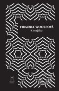 Kniha: K majáku (Virginia Woolf). Lindeni, 2023 Kniha: K majáku (Virginia Woolf). Lindeni, 2023