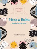 Kniha: Mína a Bubu (Lucie Horniaková). Svojtka&Co., 2022 Kniha: Mína a Bubu (Lucie Horniaková). Svojtka&Co., 2022