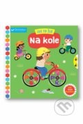 Kniha: Jak to žije - Na kole (Svojtka&Co.). Svojtka&Co., 2022 Kniha: Jak to žije - Na kole (Svojtka&Co.). Svojtka&Co., 2022
