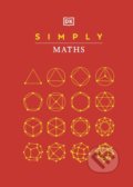 Kniha: Simply Maths (Dorling Kindersley). Dorling Kindersley, 2022 Kniha: Simply Maths (Dorling Kindersley). Dorling Kindersley, 2022